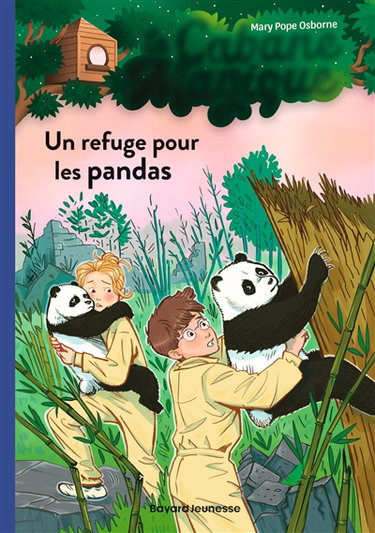 La cabane magique. Vol. 43. Un refuge pour les pandas