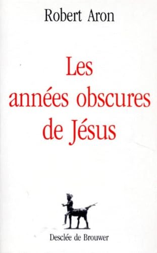 Les années obscures de Jésus