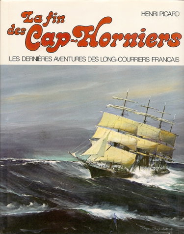 Couverture de La fin des Cap-Horniers : Les dernières aventures des long-courriers français