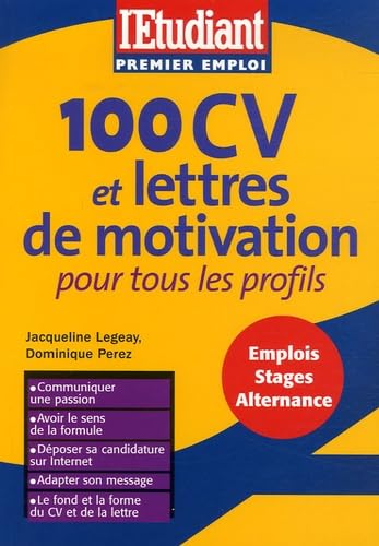 100 CV et lettres de motivation pour tous les profils 2006