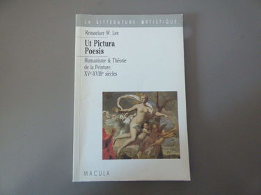 Ut pictura poesis : humanisme et théorie de la peinture : XVe-XVIIIe siècles