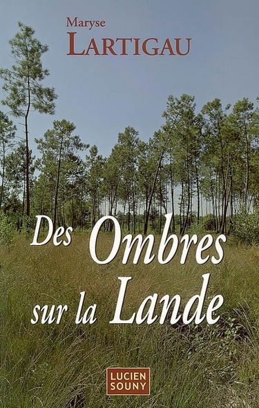 Des ombres sur la Lande
