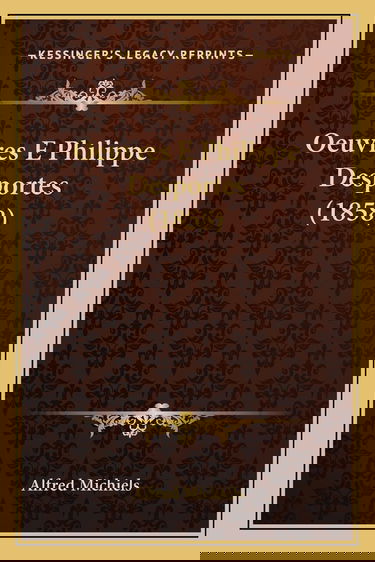 Oeuvres E Philippe Desportes (1858)