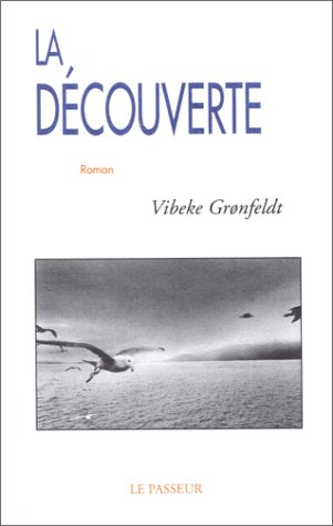 La découverte