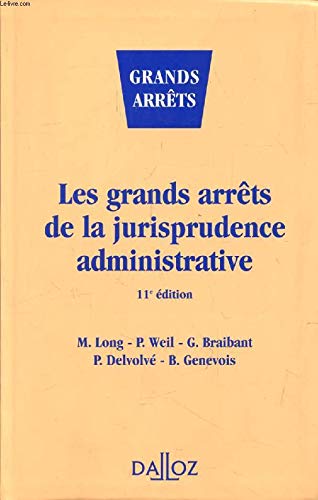 Les grands arrets de la jurisprudence administrative 11ed