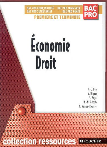 Economie droit, bac pro, première et terminale : bac pro comptabilité, bac pro commerce, bac pro secrétariat, bac pro vente