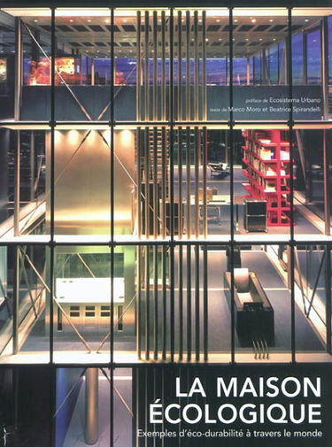 La maison écologique : exemples d'éco-durabilité à travers le monde
