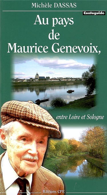 Au pays de Maurice Genevoix, entre Loire et Sologne