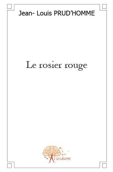 Le rosier rouge
