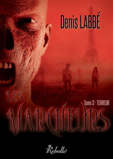 Les marcheurs. Vol. 3. Terreur