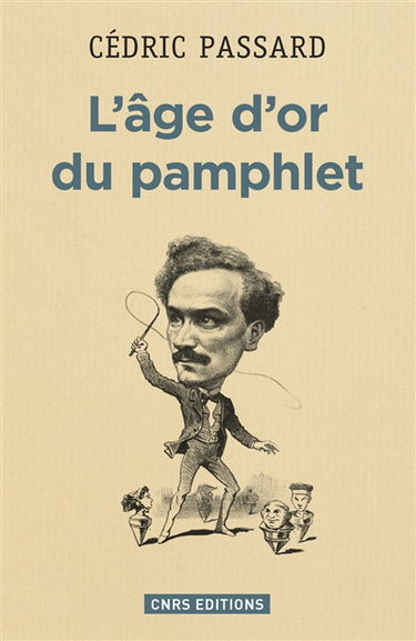 L'âge d'or du pamphlet : 1868-1898