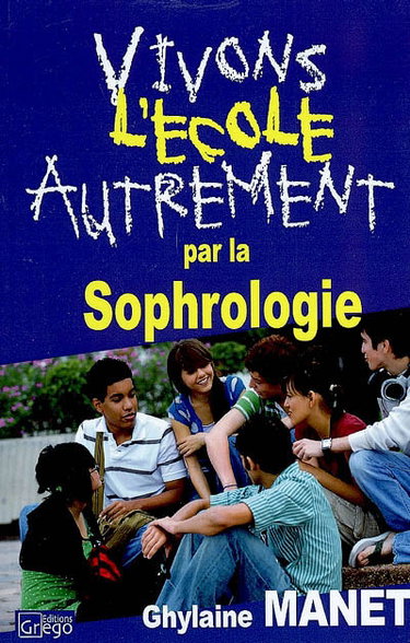 Couverture de Vivons l'école autrement par la sophrologie