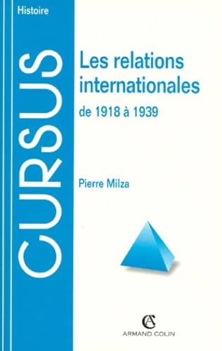 LES RELATIONS INTERNATIONALES DE 1918 A 1939 2EME EDITION COLL.CURSUS SERIE HISTOIRE