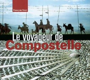 Le voyageur de Compostelle