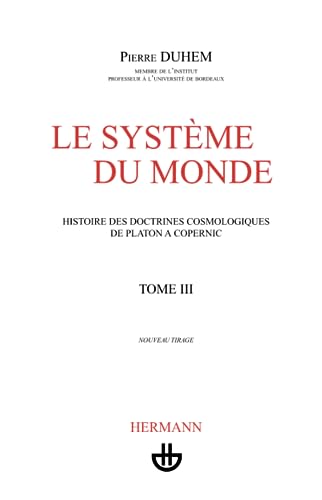 Le Système du monde. Vol. 3. L'astronomie latine au Moyen Age, I