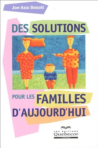 Des solutions pour les familles d'aujourd'hui