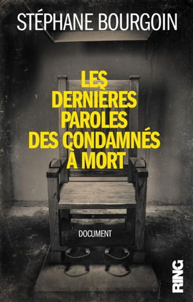 Les dernières paroles des condamnés à mort