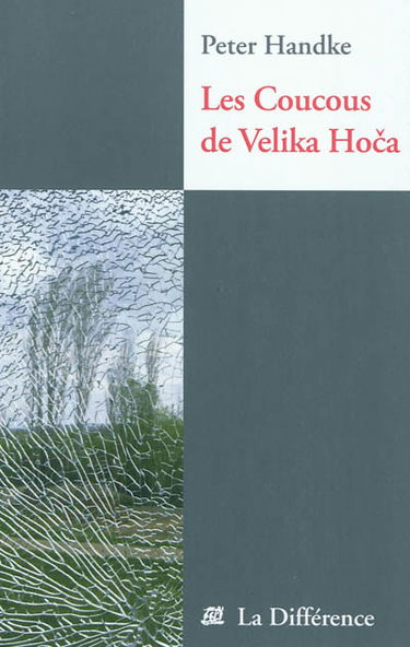 Les coucous de Velika Hoca : notes de voyage
