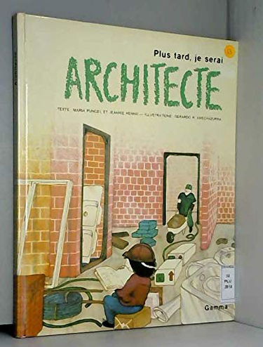 Plus tard, je serai architecte