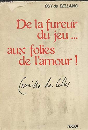 De la fureur du jeu... aux folies de l'amour !