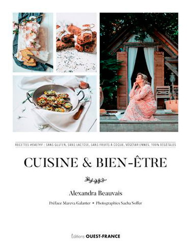 Couverture de Cuisine & bien-être : recettes healthy : sans gluten, sans lactose, sans fruits à coque, végétariennes, 100 % végétales