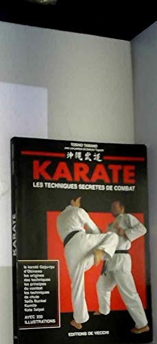 Karaté : les echniques secrètes de combat