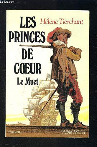Les Princes de coeur. Vol. 2. Le Muet