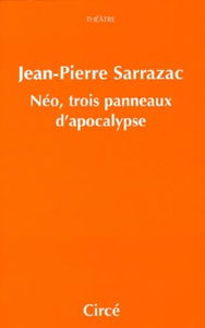 Néo, trois panneaux d'apocalypse