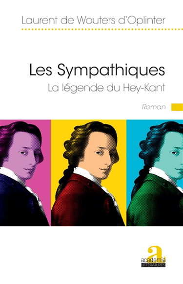 Les sympathiques : la légende du Hey-Kant