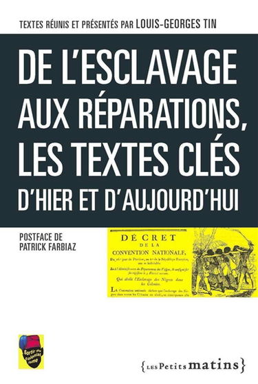 De l'esclavage aux réparations, les textes clés d'hier et d'aujourd'hui
