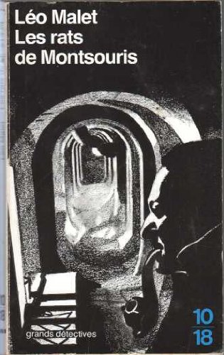 Couverture de Les Rats de Montsouris : les nouveaux mystères de Paris (XIVe arrondissement) par Léo Malet