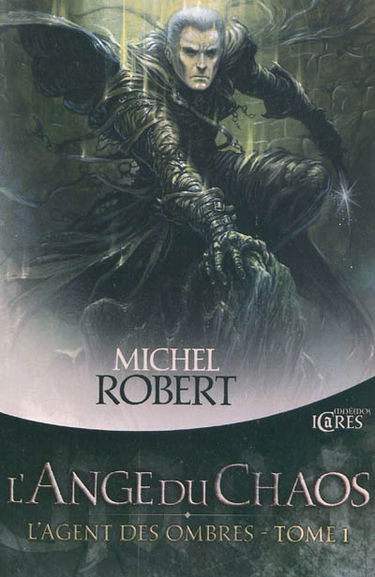 L'agent des ombres. Vol. 1. L'ange du Chaos
