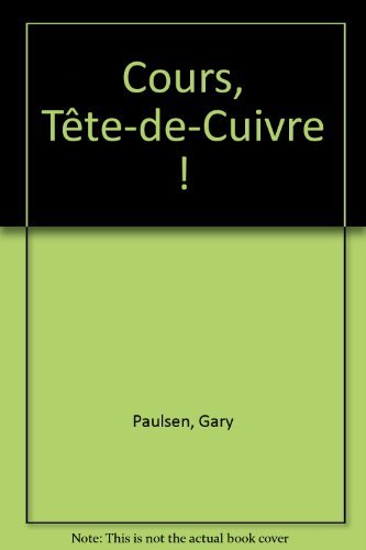 Cours, tête-de-cuivre !