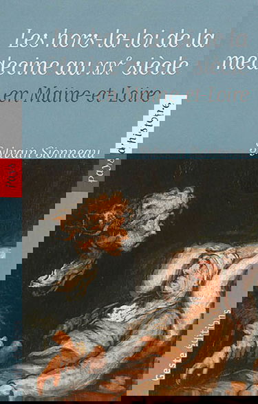 Les hors-la-loi de la médecine : les médecines populaires au XIXe siècle en Maine-et-Loire