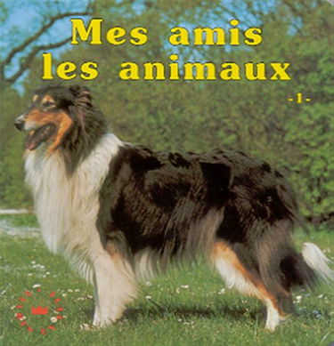 Mes amis les animaux. 1