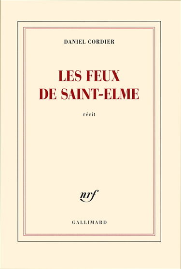 Les feux de Saint-Elme : récit
