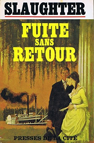 Couverture de Fuite sans retour par Frank G. Slaughter
