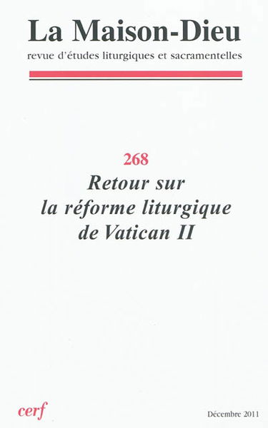 Maison Dieu (La), n° 268. Retour sur la réforme liturgique de Vatican II