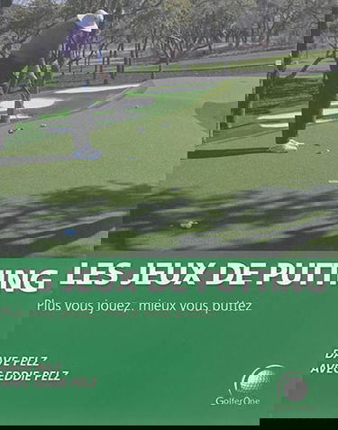 Les jeux de putting : plus vous jouez, mieux vous puttez