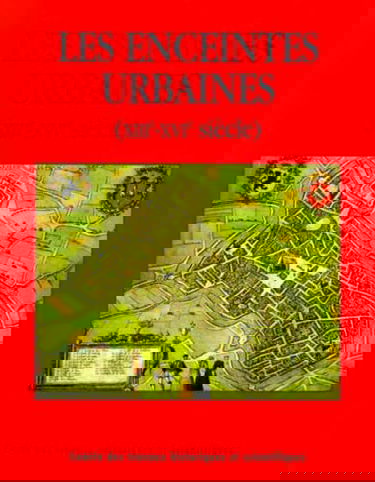 Les enceintes urbaines : XIIIe-XVIe siècle