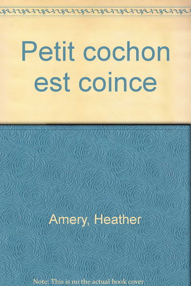 PETIT COCHON EST COINCE