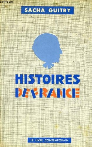 Couverture de Histoires de france par Sacha Guitry
