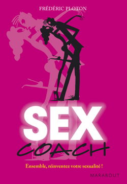 Sex coach : ensemble, réinventez votre sexualité !