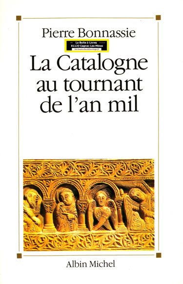 La Catalogne au tournant de l'an mil : croissance et mutations d'une société