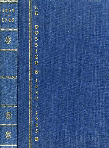 LE DOSSIER 1939-1945, STALINE