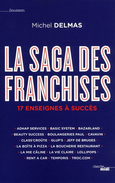 La saga des franchises : 17 enseignes à succès