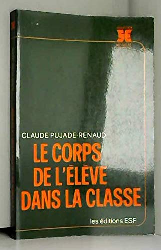 Le corps de l'élève dans la classe