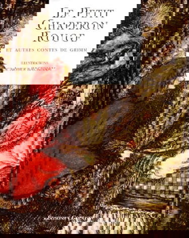 Le petit chaperon rouge : et neuf autres contes de l'enfance et du foyer