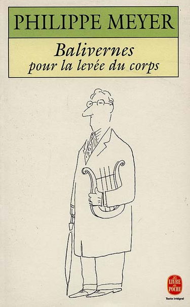 Balivernes pour la levée du corps