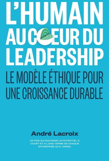 Couverture de L'humain au coeur du Leadership: Pour une stratégie de croissance